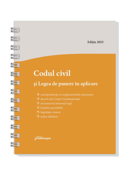 Copertă produs Codul civil și Legea de punere &icirc;n aplicare. Actualizat la 8 ianuarie 2025 - spiralat - gallery big 1