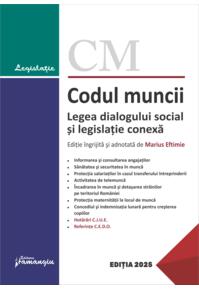 Copertă produs Codul muncii. Legea dialogului social și legislație conexă