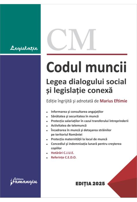 Copertă produs Codul muncii. Legea dialogului social și legislație conexă