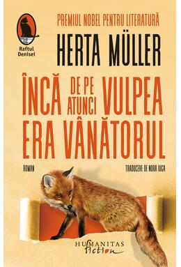 Copertă produs &Icirc;ncă de pe atunci vulpea era v&acirc;nătorul