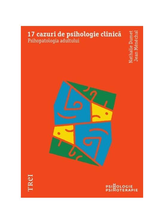 Copertă produs 17 cazuri de psihologie clinică - gallery big 1