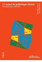 17 cazuri de psihologie clinică