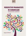 Copertă produs Perspective pragmatiste &icirc;n comunicare - thumb 1