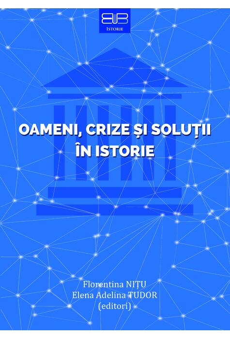 Copertă produs Oameni, crize și soluții &icirc;n istorie