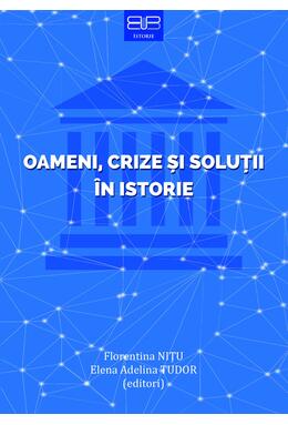 Copertă produs Oameni, crize și soluții &icirc;n istorie