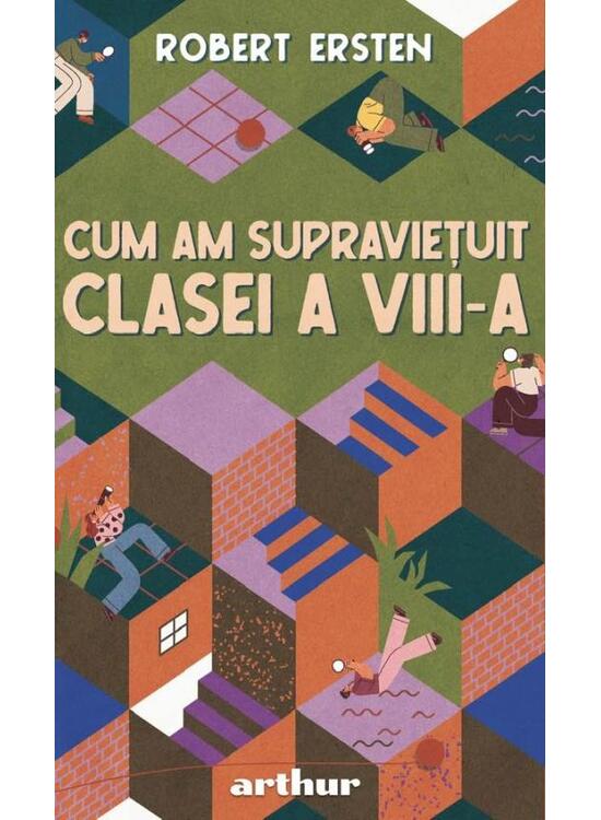 Copertă produs Cum am supraviețuit clasei a VIII-a - gallery big 1