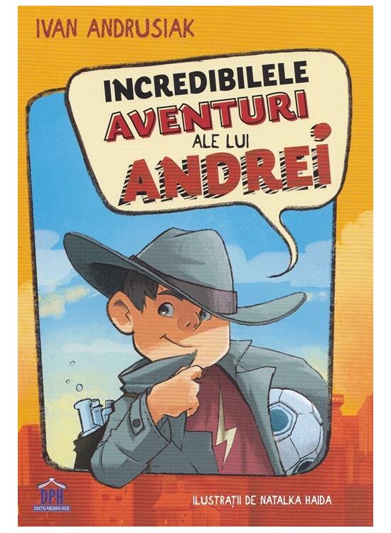 Copertă produs Incredibilele aventuri ale lui Andrei - gallery big 1
