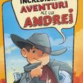 Copertă produs Incredibilele aventuri ale lui Andrei - gallery small 