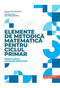 Copertă produs Elemente de metodică matematică pentru ciclul primar