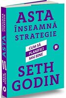 Asta înseamnă strategie