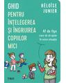 Copertă produs Ghid pentru &icirc;nțelegerea și &icirc;ngrijirea copiilor mici - thumb 1