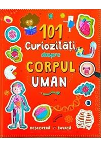 Copertă produs 101 curiozități despre corpul uman