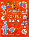 Copertă produs 101 curiozități despre corpul uman - thumb 1