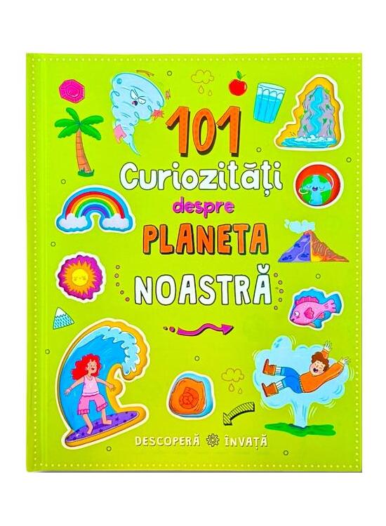 Copertă produs 101 curiozități despre planeta noastră - gallery big 1