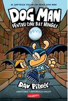 Imagine produs Dog Man. Pentru cine bat mingile (Vol. 7)