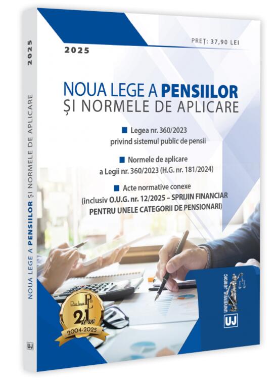 Copertă produs Noua Lege a pensiilor și Normele de aplicare: 2025 - gallery big 1
