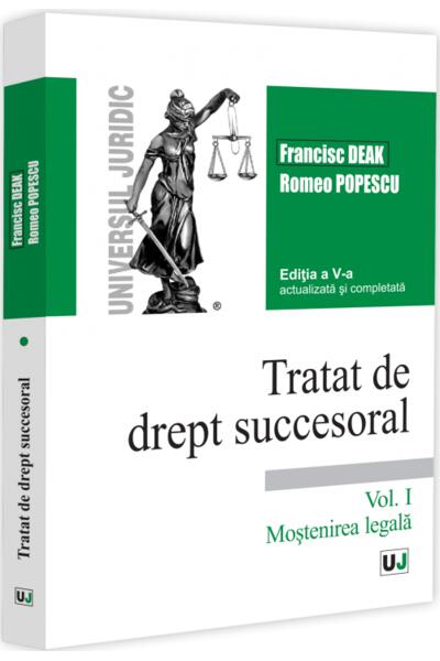 Tratat de drept succesoral (Vol. I)  Moştenirea legală