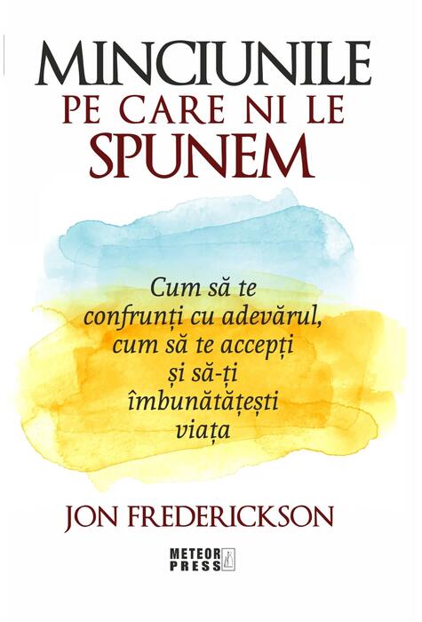 Copertă produs Minciunile pe care ni le spunem