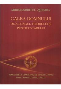 Copertă produs Calea Domnului de-a lungul Triodului și Penticostarului