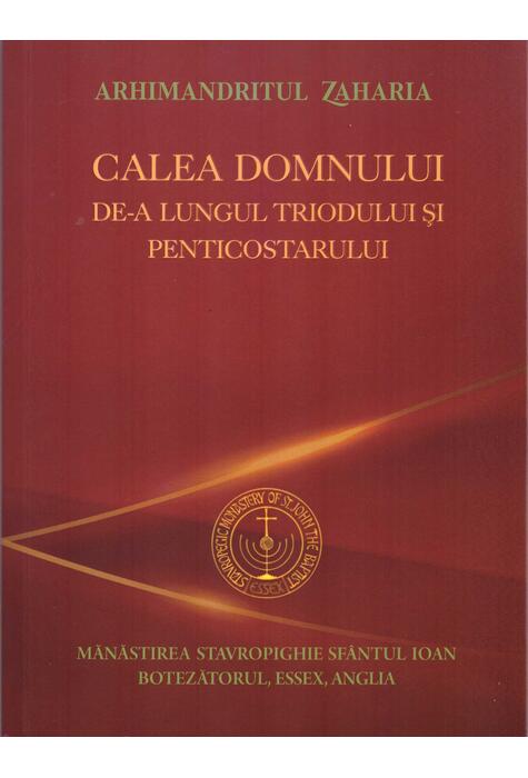 Copertă produs Calea Domnului de-a lungul Triodului și Penticostarului