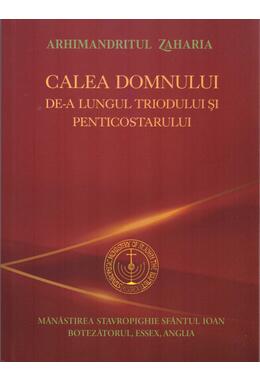 Copertă produs Calea Domnului de-a lungul Triodului și Penticostarului