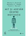 Copertă produs Mit și adevăr despre motivație - thumb 1