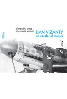 Dan Vizanty &ndash; un cavaler al manșei