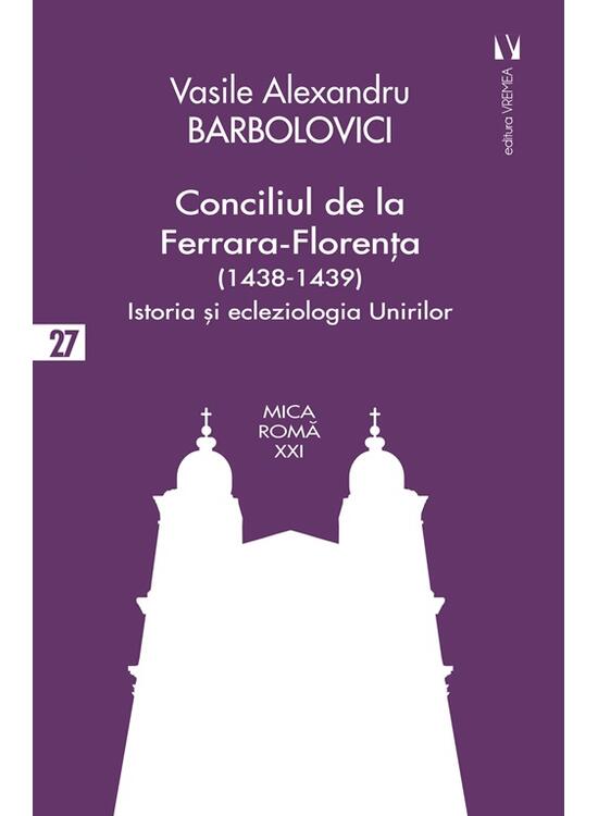 Copertă produs Conciliul de la Ferrara-Florența (1438-1439) - gallery big 1