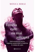 Femeia care nu mai așteaptă