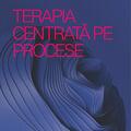 Copertă produs Terapia centrată pe procese - gallery small 