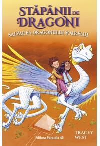 Copertă produs Stăp&acirc;nii de Dragoni. Salvarea Dragonului Soarelui (Vol. 2)
