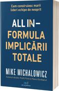 All In &ndash; Formula implicării totale