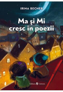 Copertă produs Ma și Mi cresc &icirc;n poezii