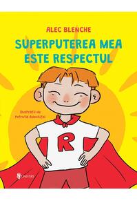 Copertă produs Superputerea mea este respectul