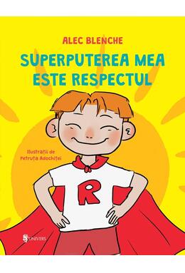 Copertă produs Superputerea mea este respectul