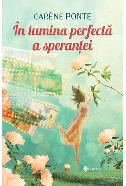 Copertă produs &Icirc;n lumina perfectă a speranței