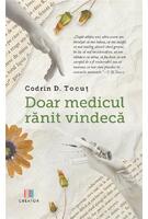 Doar medicul rănit vindecă