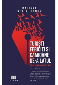 Copertă produs Turiști fericiți și camioane de-a latul. Știrea din spatele știrii (Vol. 2)