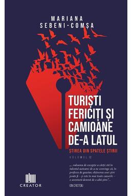 Copertă produs Turiști fericiți și camioane de-a latul. Știrea din spatele știrii (Vol. 2)