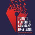 Copertă produs Turiști fericiți și camioane de-a latul. Știrea din spatele știrii (Vol. 2) - gallery small 