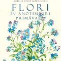 Copertă produs Flori &icirc;n anotimpuri. Primăvara - gallery small 