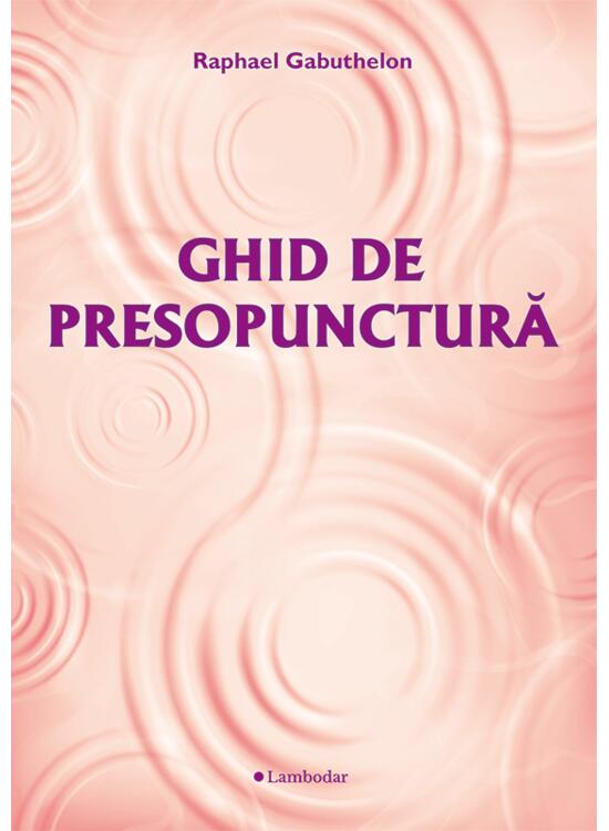 Copertă produs Ghid de presopunctură - gallery big 1