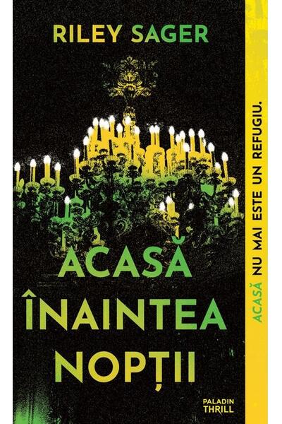 Acasă &icirc;naintea nopții