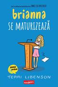 Brianna se maturizează