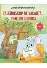 Copertă produs Caleidoscop de vacanță... pentru curioși. Caiet de vacanță pentru clasa I