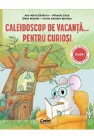 Imagine produs Caleidoscop de vacanță... pentru curioși. Caiet de vacanță pentru clasa I