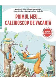 Copertă produs Primul Meu... Caleidoscop de vacanță. Caiet de vacanță pentru clasa pregătitoare