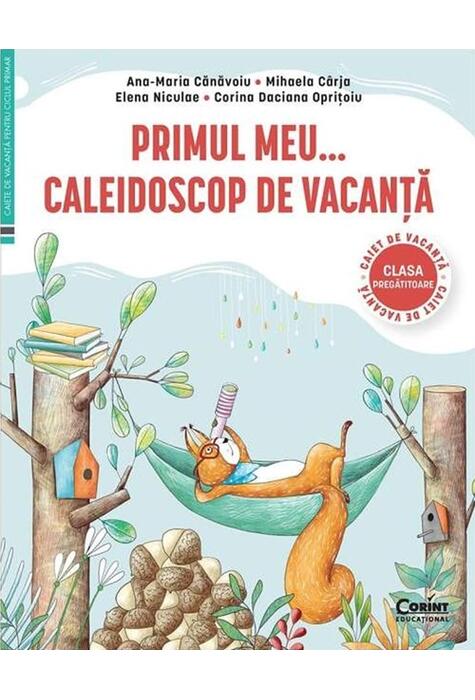 Copertă produs Primul Meu... Caleidoscop de vacanță. Caiet de vacanță pentru clasa pregătitoare