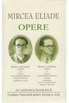 Mircea Eliade. Opere (Vol. III-IV)