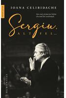 Sergiu altfel...